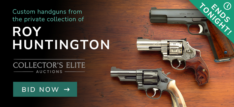 Custom Handguns from the Private Collection of Roy Huntington